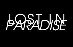 LOST IN PARADISE（楽園放浪）歌词 歌手ALIAKLO-专辑LOST IN PARADISE-单曲《LOST IN PARADISE（楽園放浪）》LRC歌词下载