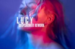 Lucy (Deepshower rework)歌词 歌手DeepshowerJOO YOUNG-专辑Lucy (Deepshower rework)-单曲《Lucy (Deepshower rework)》LRC歌词下载