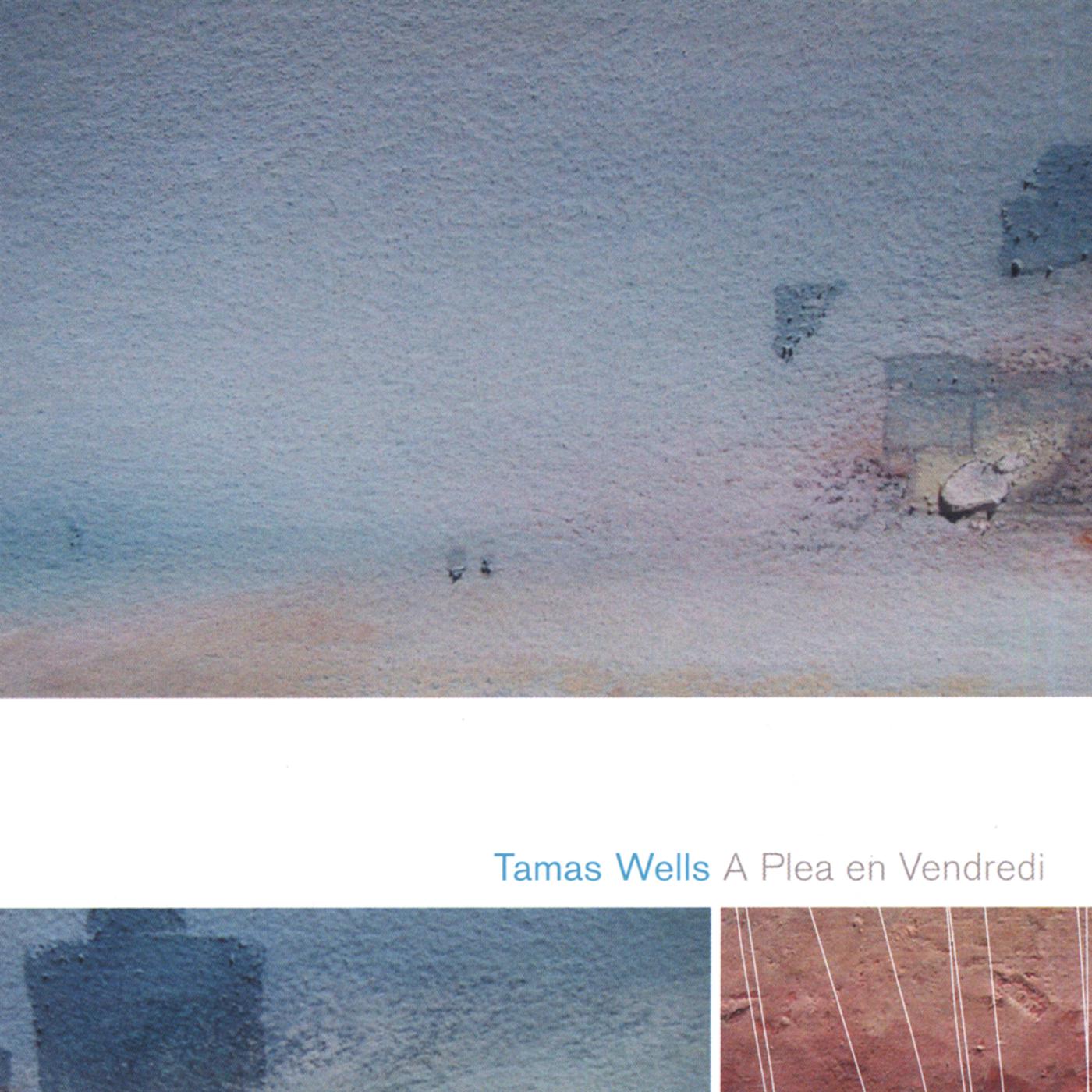 Valder Fields歌词 歌手Tamas Wells-专辑A Plea en Vendredi-单曲《Valder Fields》LRC歌词下载