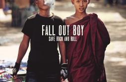 The Phoenix歌词 歌手Fall Out Boy-专辑Save Rock And Roll-单曲《The Phoenix》LRC歌词下载