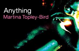 Soul Food歌词 歌手Martina Topley-Bird-专辑Anything-单曲《Soul Food》LRC歌词下载