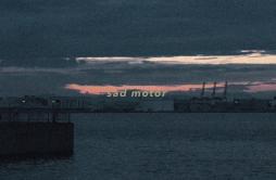sad motor歌词 歌手春野-专辑sad motor-单曲《sad motor》LRC歌词下载