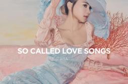 So Called Love Song歌词 歌手AGA-专辑So Called Love Songs-单曲《So Called Love Song》LRC歌词下载