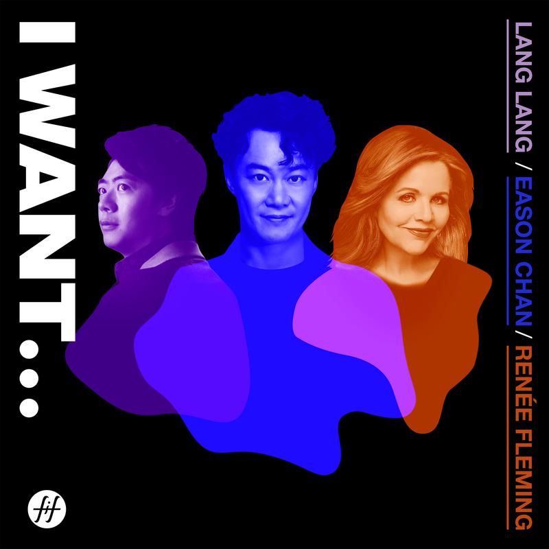 I Want...歌词 歌手陈奕迅 / Renée Fleming / 郎朗-专辑I Want...-单曲《I Want...》LRC歌词下载