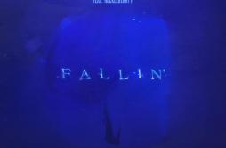 Fallin'歌词 歌手88KEYSHuckleberry P-专辑Fallin'-单曲《Fallin'》LRC歌词下载