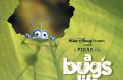 The Time Of Your Life (From "A Bug's Life"Score)歌词 歌手Randy Newman-专辑A Bug's Life: An Original Walt Disney Re