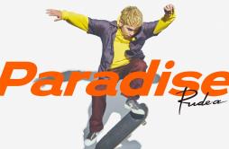 Paradise歌词 歌手Rude-α-专辑Paradise-单曲《Paradise》LRC歌词下载