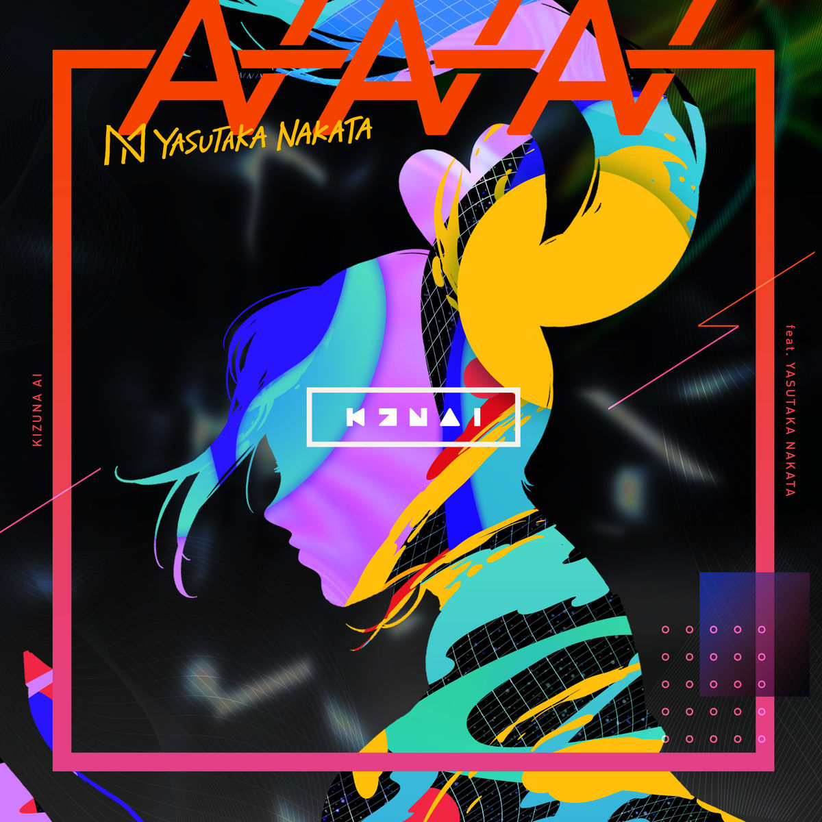 AIAIAI歌词 歌手Kizuna AI / 中田ヤスタカ-专辑AIAIAI-单曲《AIAIAI》LRC歌词下载
