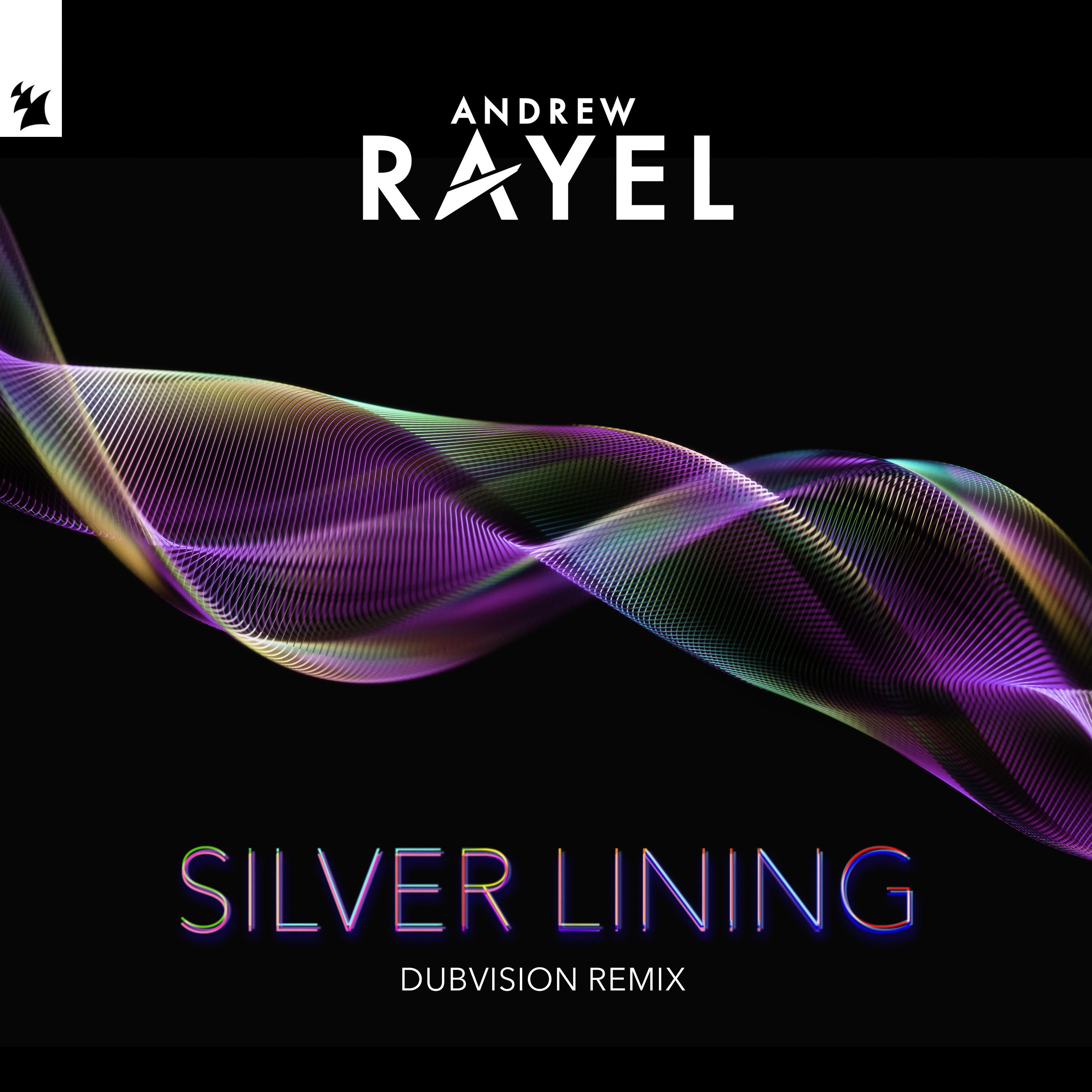 Silver Lining (DubVision Remix)歌词 歌手Andrew Rayel / DubVision-专辑Silver Lining (DubVision Remix)-单曲《Silver Lining (DubVision Remix)》LRC歌词下载