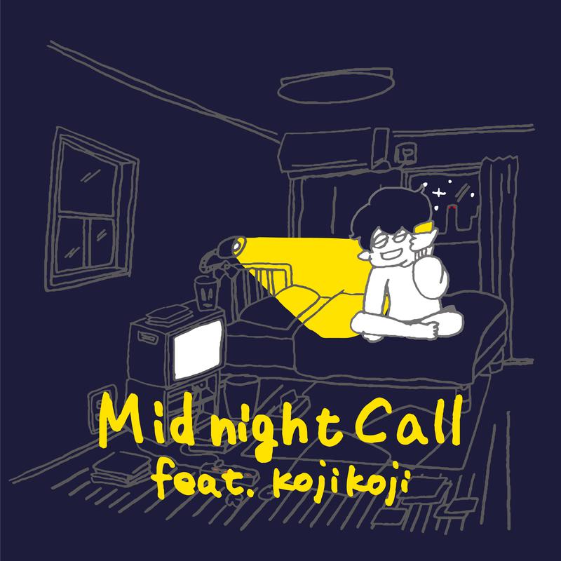 Midnight Call歌词 歌手ぜったくん / kojikoji-专辑Midnight Call-单曲《Midnight Call》LRC歌词下载