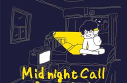 Midnight Call歌词 歌手ぜったくんkojikoji-专辑Midnight Call-单曲《Midnight Call》LRC歌词下载
