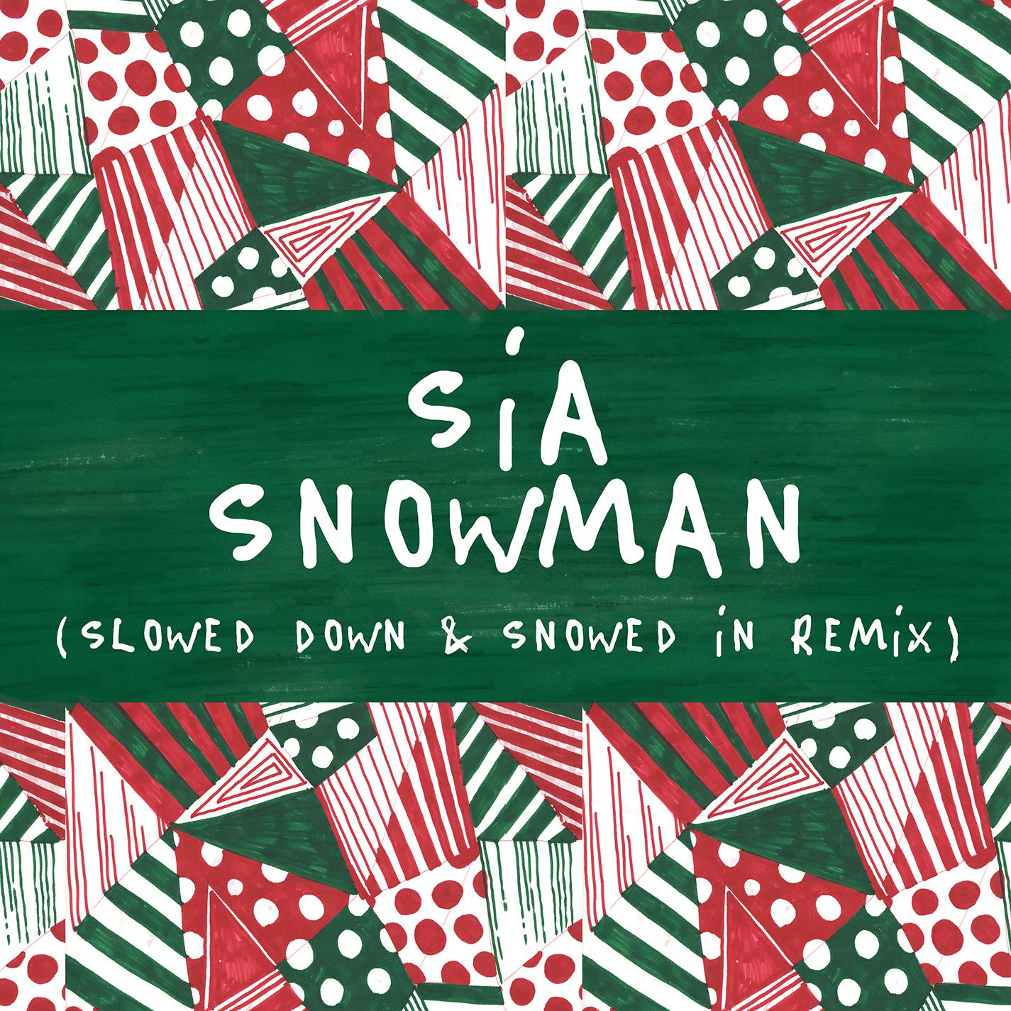Snowman (Slowed Down & Snowed In Remix)歌词 歌手Sia-专辑Snowman (Slowed Down & Snowed In Remix)-单曲《Snowman (Slowed Down & Snowed In Remix)》LRC歌词下载