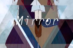 Mirror歌词 歌手HoneyComeBear-专辑Mirror-单曲《Mirror》LRC歌词下载
