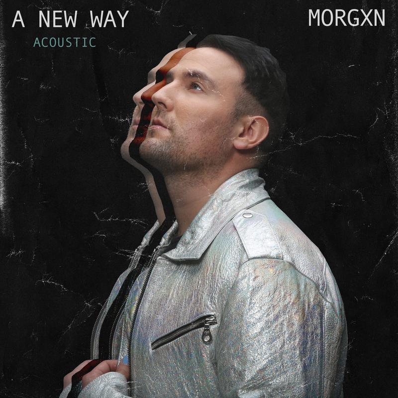 A New Way (Acoustic)歌词 歌手morgxn-专辑A New Way (Acoustic)-单曲《A New Way (Acoustic)》LRC歌词下载