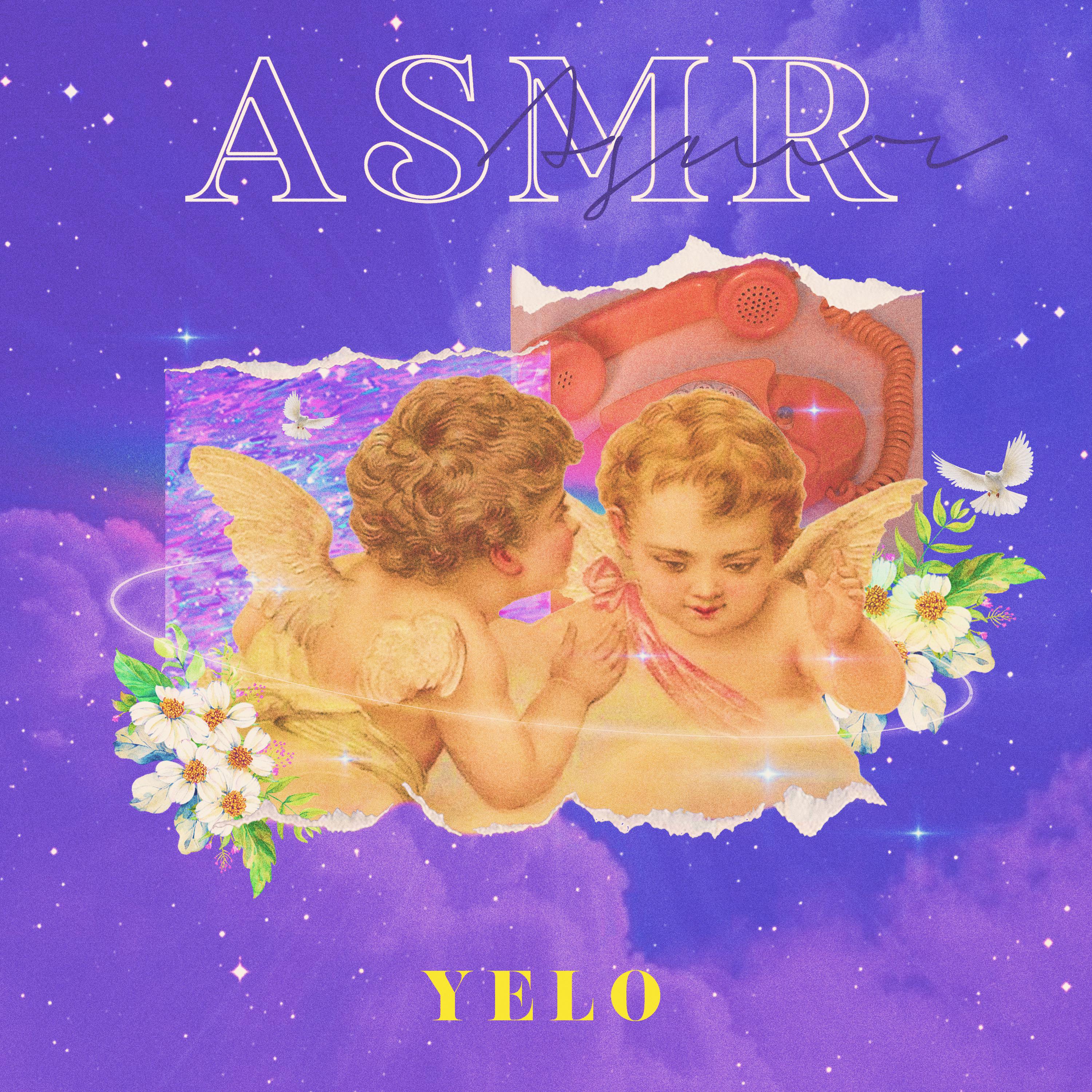 ASMR歌词 歌手YELO-专辑ASMR-单曲《ASMR》LRC歌词下载