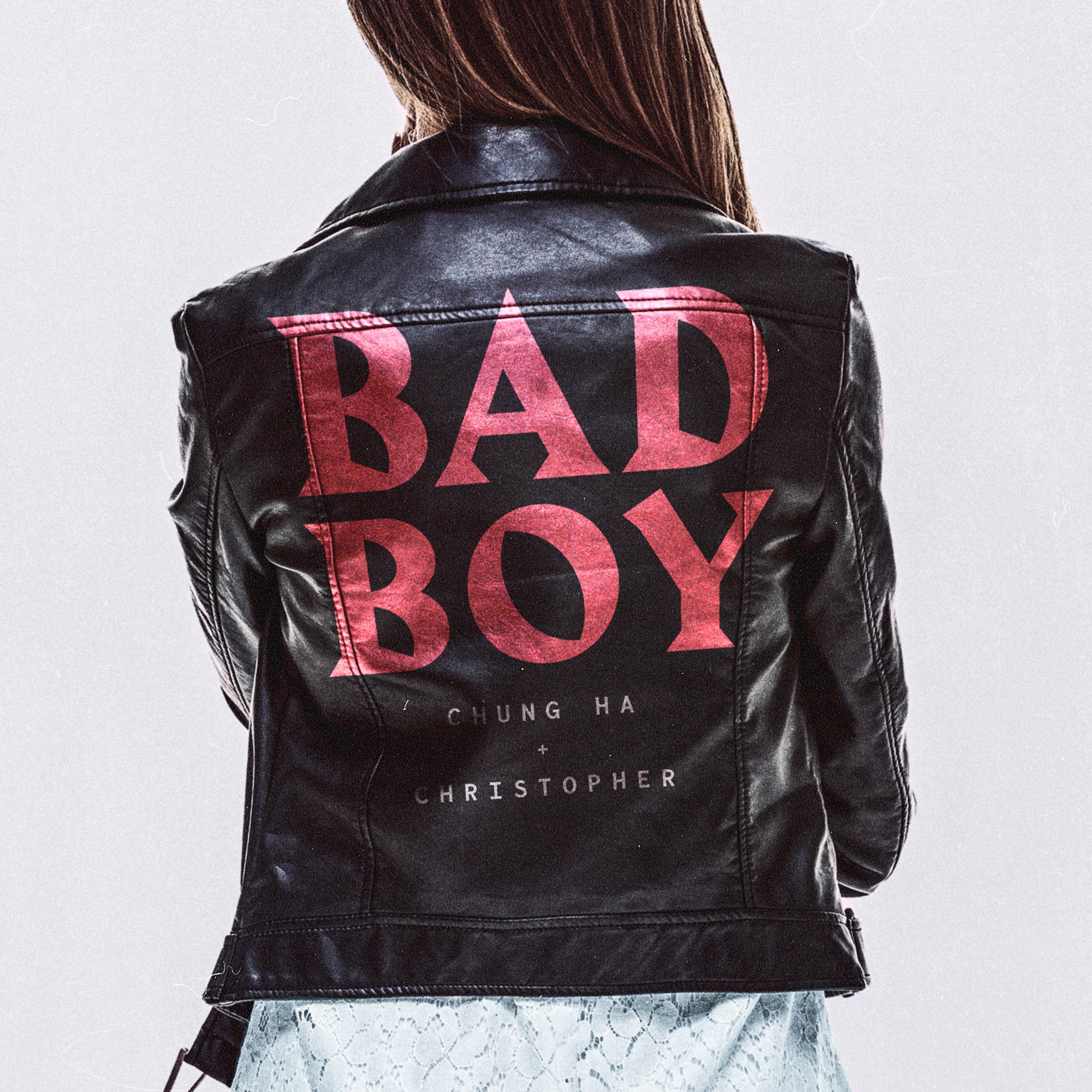Bad Boy歌词 歌手金请夏 / Christopher-专辑Bad Boy-单曲《Bad Boy》LRC歌词下载