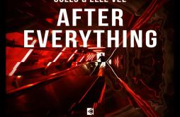 After Everything歌词 歌手GOLLOElle Vee-专辑After Everything-单曲《After Everything》LRC歌词下载