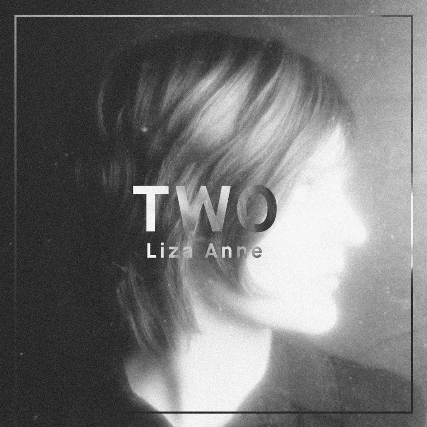 Lost歌词 歌手Liza Anne-专辑Two-单曲《Lost》LRC歌词下载