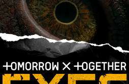 EYES歌词 歌手TOMORROW X TOGETHER-专辑Armored Saurus OST-单曲《EYES》LRC歌词下载