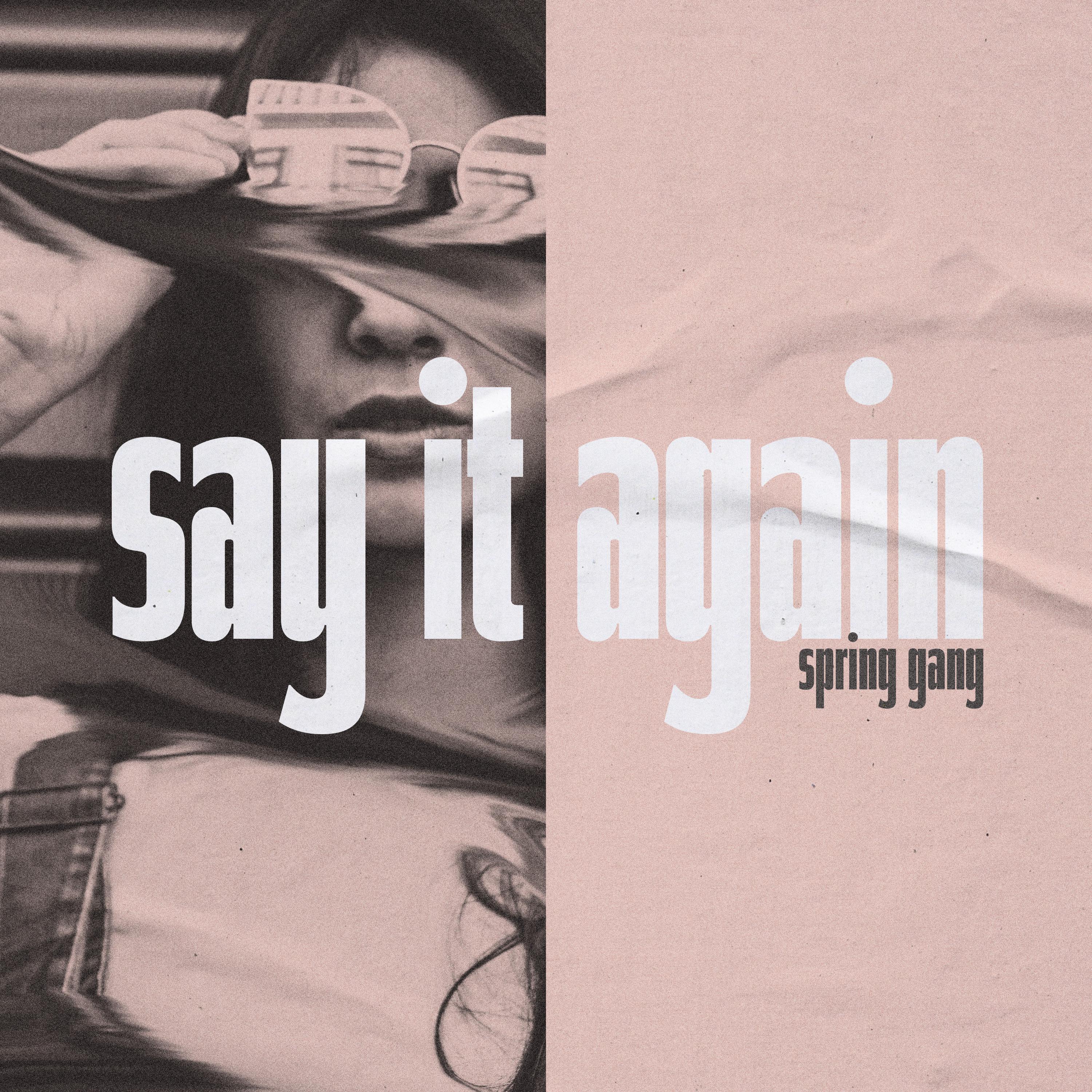 You Got Issues歌词 歌手spring gang / Amaranthine-专辑say it again-单曲《You Got Issues》LRC歌词下载