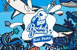 JUICY歌词 歌手Rocket Punch-专辑BLUE PUNCH-单曲《JUICY》LRC歌词下载