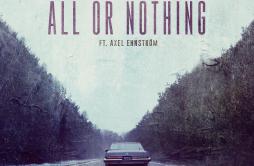 All Or Nothing歌词 歌手Lost Frequencies-专辑All Or Nothing-单曲《All Or Nothing》LRC歌词下载
