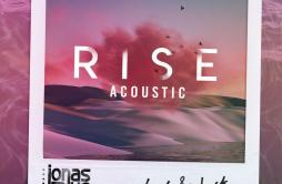 Rise (Acoustic)歌词 歌手Jonas BlueJack & Jack-专辑Rise (Acoustic)-单曲《Rise (Acoustic)》LRC歌词下载