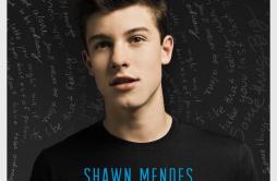 Never Be Alone歌词 歌手Shawn Mendes-专辑Handwritten (Deluxe)-单曲《Never Be Alone》LRC歌词下载