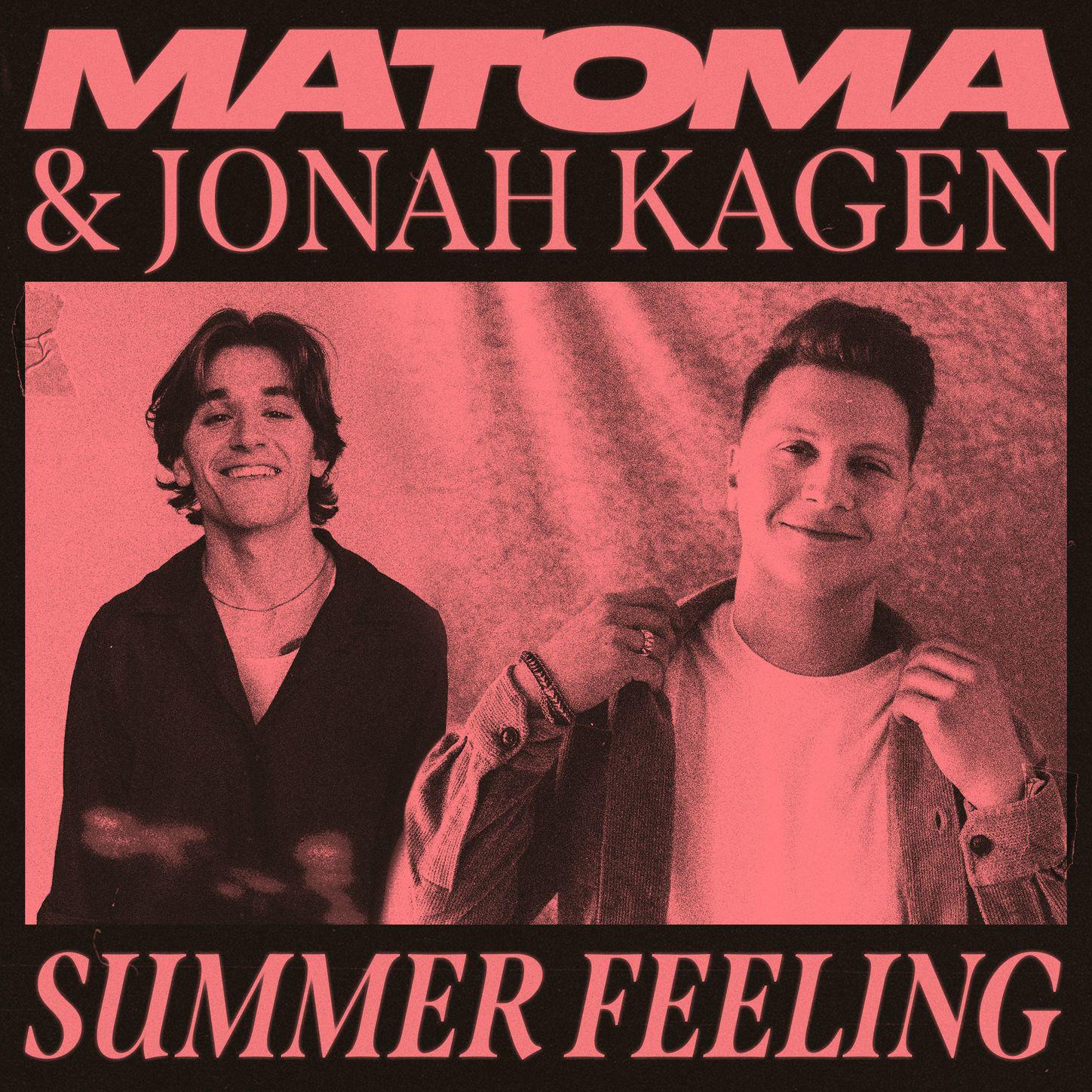 Summer Feeling歌词 歌手Matoma / Jonah Kagen-专辑Summer Feeling-单曲《Summer Feeling》LRC歌词下载