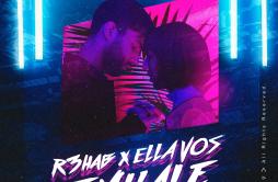 Exhale歌词 歌手R3HABElla Vos-专辑Exhale-单曲《Exhale》LRC歌词下载