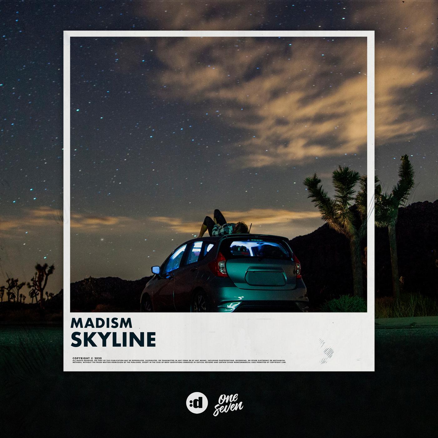 Skyline歌词 歌手Madism-专辑Skyline-单曲《Skyline》LRC歌词下载