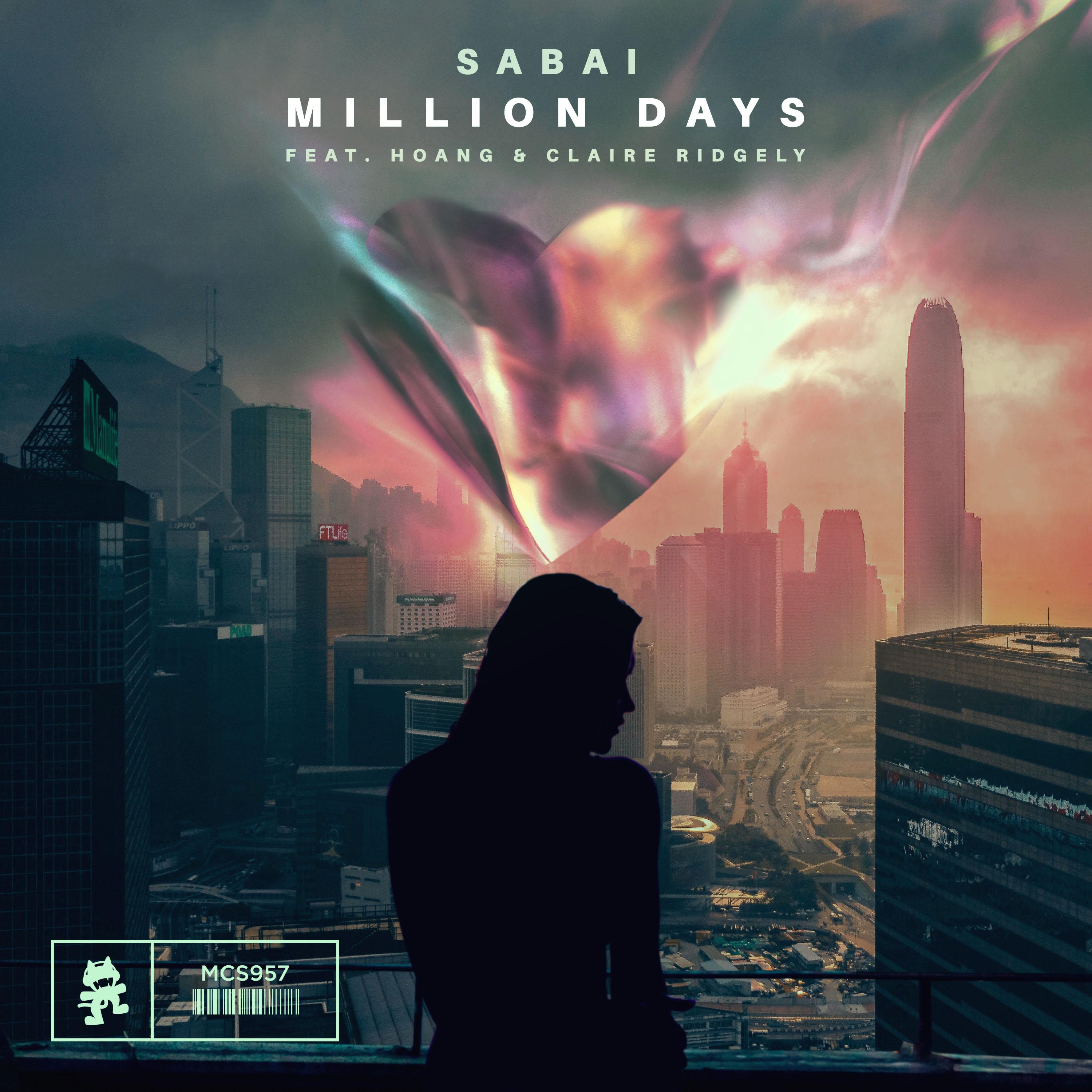Million Days歌词 歌手Sabai / Hoang / Claire Ridgely-专辑Million Days-单曲《Million Days》LRC歌词下载