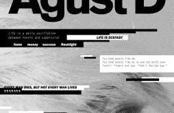 Agust D歌词 歌手Agust D-专辑Agust D-单曲《Agust D》LRC歌词下载