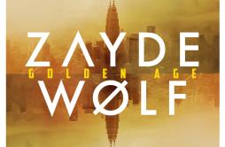 Born Ready歌词 歌手Zayde Wølf-专辑Golden Age-单曲《Born Ready》LRC歌词下载