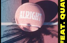 Alright歌词 歌手HVME24kGoldnQuavo-专辑Alright-单曲《Alright》LRC歌词下载