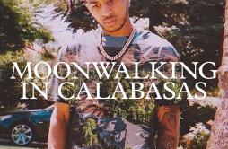 Moonwalking in Calabasas歌词 歌手DDG-专辑Moonwalking in Calabasas-单曲《Moonwalking in Calabasas》LRC歌词下载
