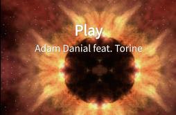 Play歌词 歌手Adam DanialTorine-专辑Play-单曲《Play》LRC歌词下载