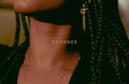 Prisoner歌词 歌手Ashlee-专辑Prisoner-单曲《Prisoner》LRC歌词下载