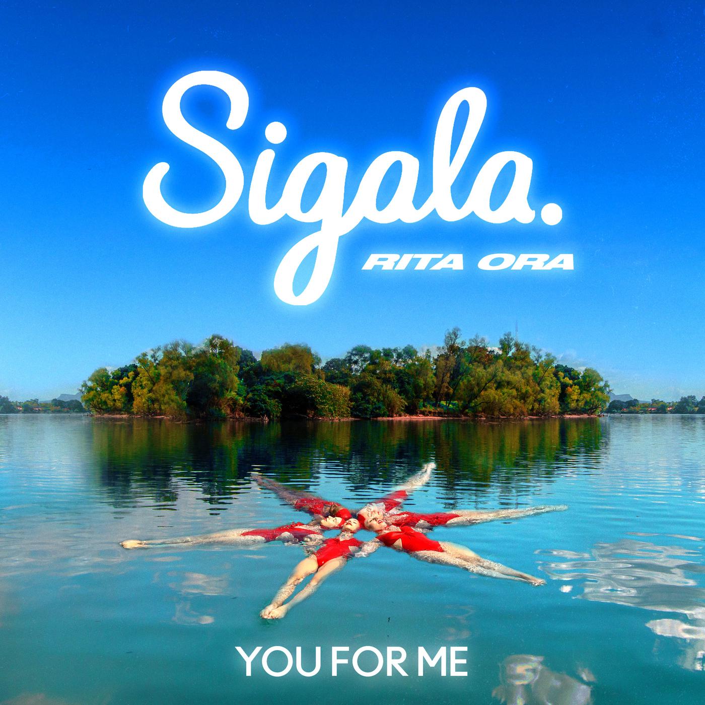 You for Me歌词 歌手Sigala / Rita Ora-专辑You for Me-单曲《You for Me》LRC歌词下载