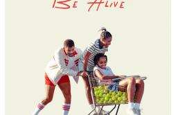 Be Alive (Original Song from the Motion Picture "King Richard")歌词 歌手Beyoncé-专辑Be Alive (Original Song from the Motion 
