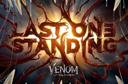 Last One Standing (From Venom: Let There Be Carnage)歌词 歌手Skylar GreyPolo GMozzyEminem-专辑Last One Standing-单曲《Last One Standing (