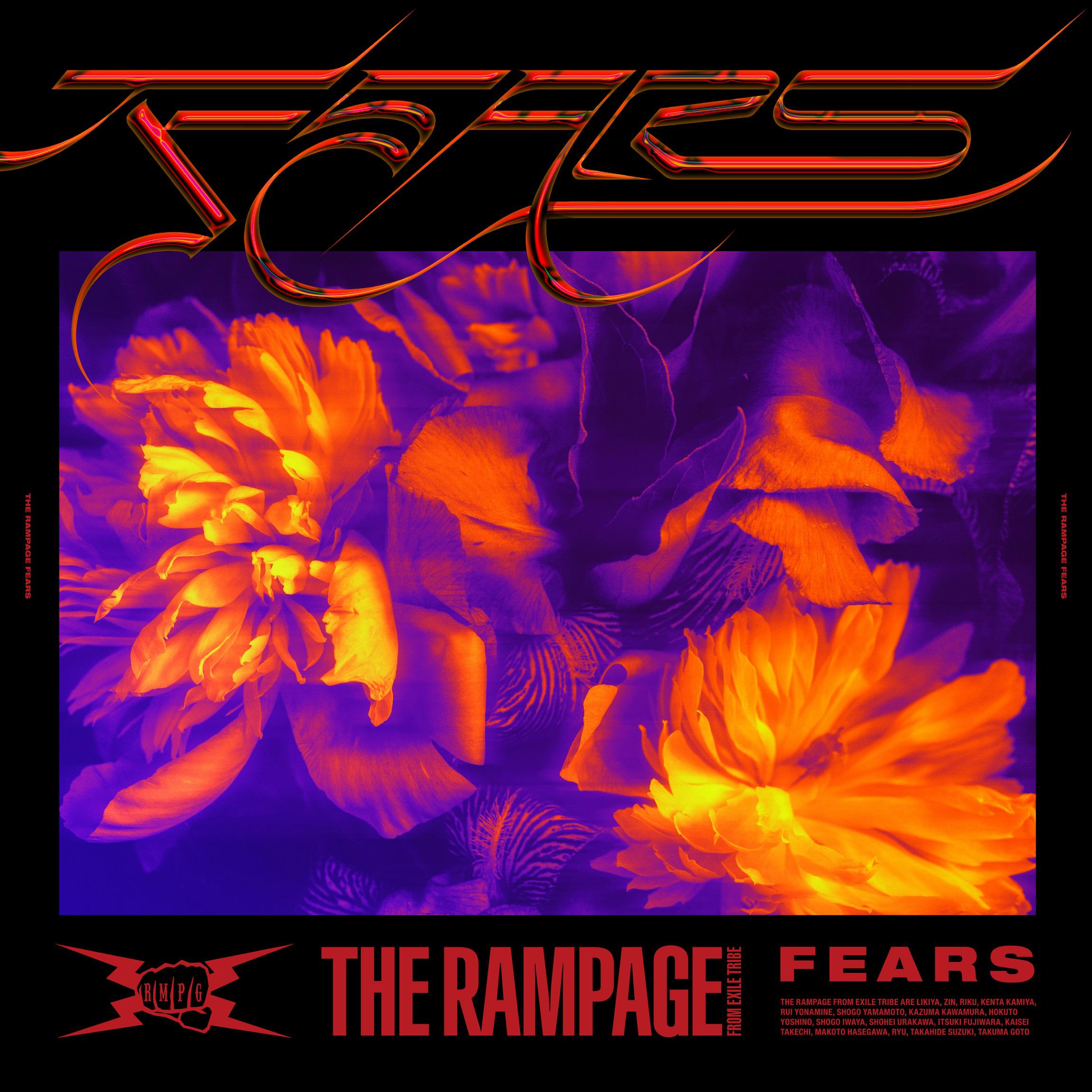 FEARS歌词 歌手THE RAMPAGE from EXILE TRIBE-专辑FEARS-单曲《FEARS》LRC歌词下载