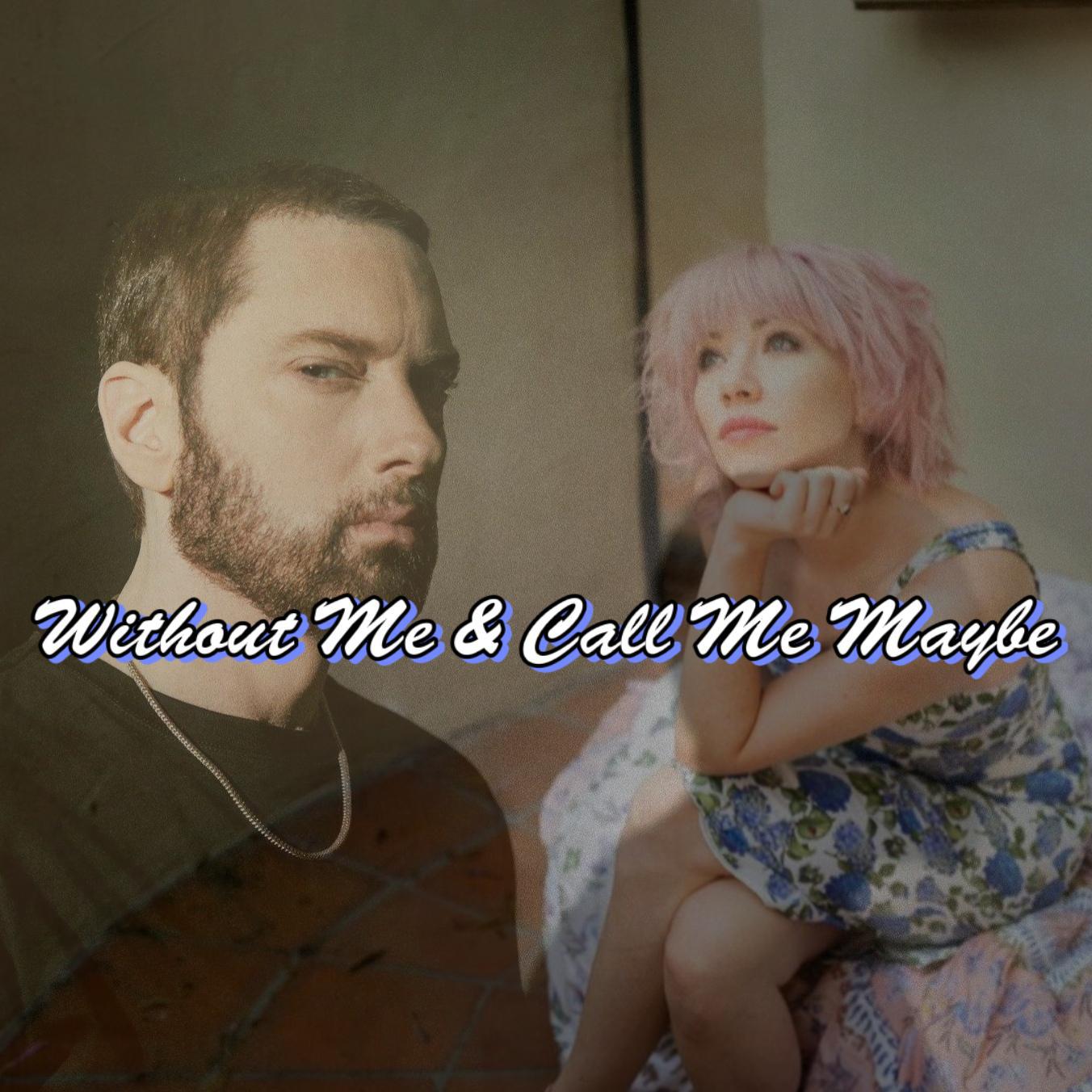 Without Me & Call Me Maybe歌词 歌手$LeLe-专辑Without Me & Call Me Maybe-单曲《Without Me & Call Me Maybe》LRC歌词下载