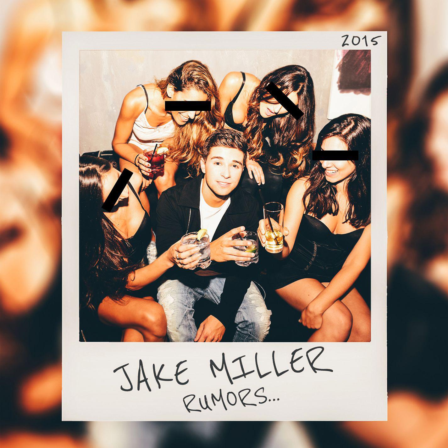 Rumors歌词 歌手Jake Miller-专辑Rumors-单曲《Rumors》LRC歌词下载