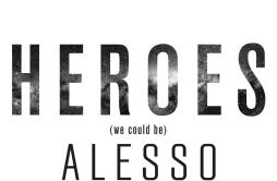 Heroes (we could be)歌词 歌手AlessoTove Lo-专辑Heroes (we could be)-单曲《Heroes (we could be)》LRC歌词下载
