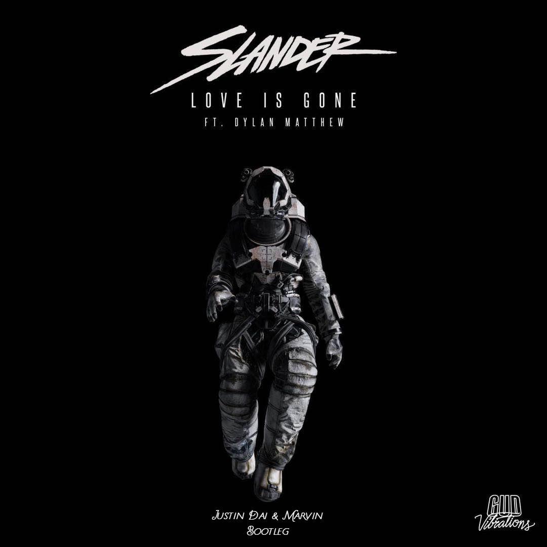 SLANDER-Love is gone（Justin Dai / Marvin remix）歌词 歌手Justin Dai / Marvin-专辑Slander - Love is gone bootleg-单曲《SLANDER-Love is gone（Justin Dai / Marvin remix）》LRC歌词下载