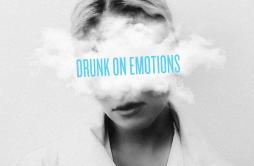 Drunk On Emotions歌词 歌手Clara Mae-专辑Drunk On Emotions-单曲《Drunk On Emotions》LRC歌词下载