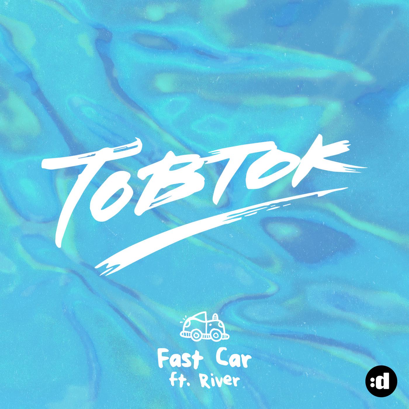 Fast Car (Original Mix)歌词 歌手Tobtok / River-专辑Fast Car-单曲《Fast Car (Original Mix)》LRC歌词下载