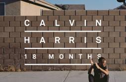 Let's Go歌词 歌手Calvin HarrisNe-Yo-专辑18 Months-单曲《Let's Go》LRC歌词下载