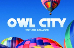 The Saltwater Room歌词 歌手Owl CityBreanne Düren-专辑Hot Air Balloon-single-单曲《The Saltwater Room》LRC歌词下载